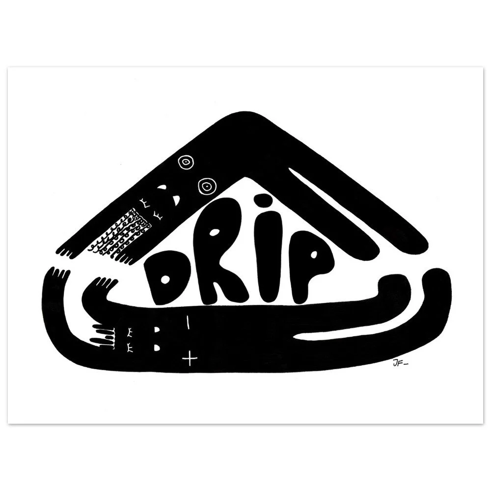 DRIP - Unframed Art Print