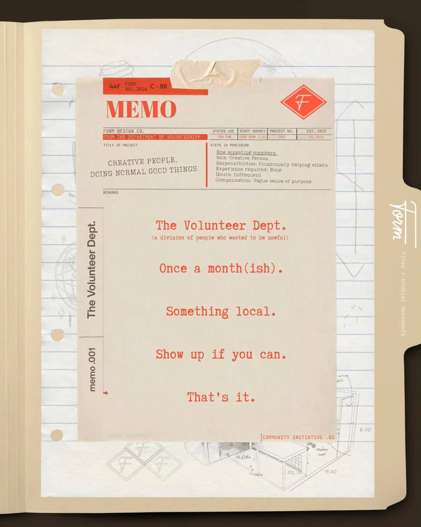 Want to volunteer and have a vague sense of purpose with other creatives in Denver sometimes?

The Volunteer Dept. Of Form Design Co. is accepting members.

Low commitment.  Good people.

DM or email if you want to join the mailing list.

hello@form-