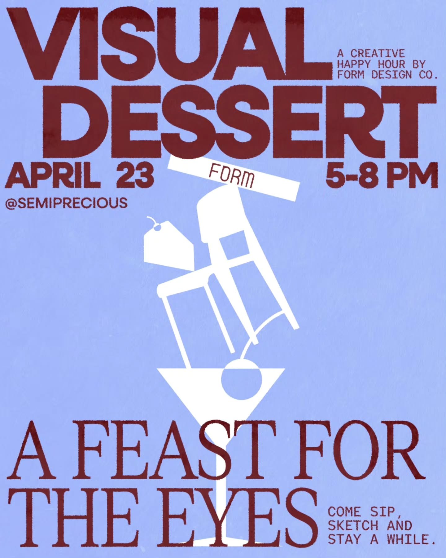 We&rsquo;re serving objects.

Come drink something, look at something, maybe draw something.

No pressure. No agenda. Just a room full of creative people doing normal happy hour things.

Visual Dessert &mdash; a creative happy hour by Form Design Co.