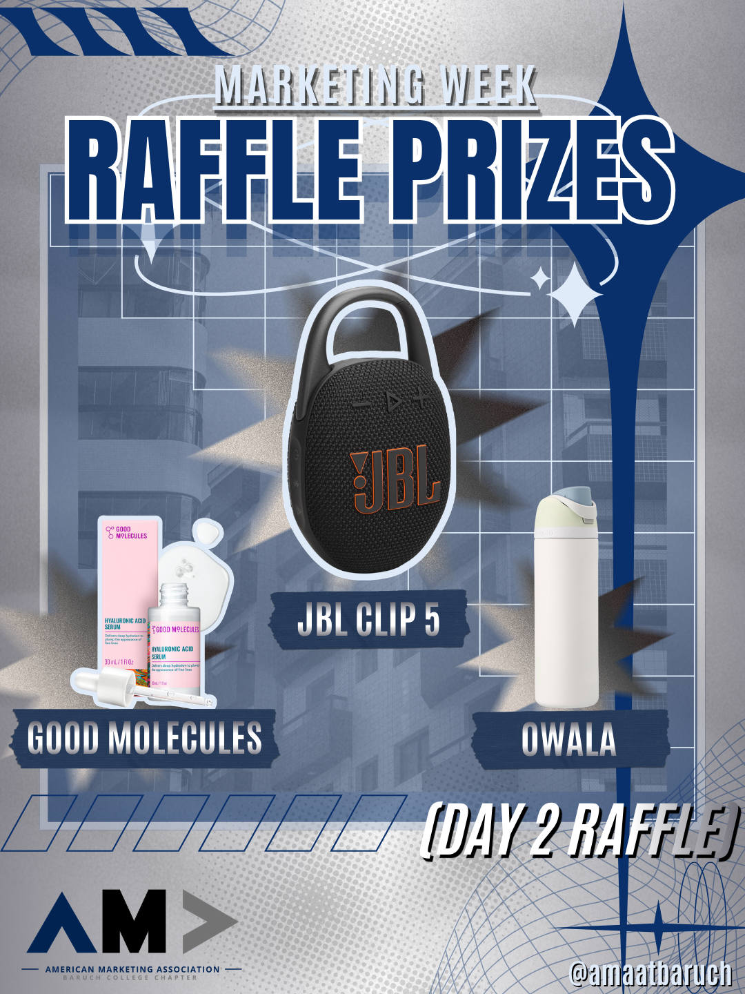 Promotional graphic for Marketing Week raffle, featuring a JBL Clip 5 portable speaker, Good Molecules skincare products, and Owalla water bottle, with text indicating it is day 2 of the raffle organized by the American Marketing Association.