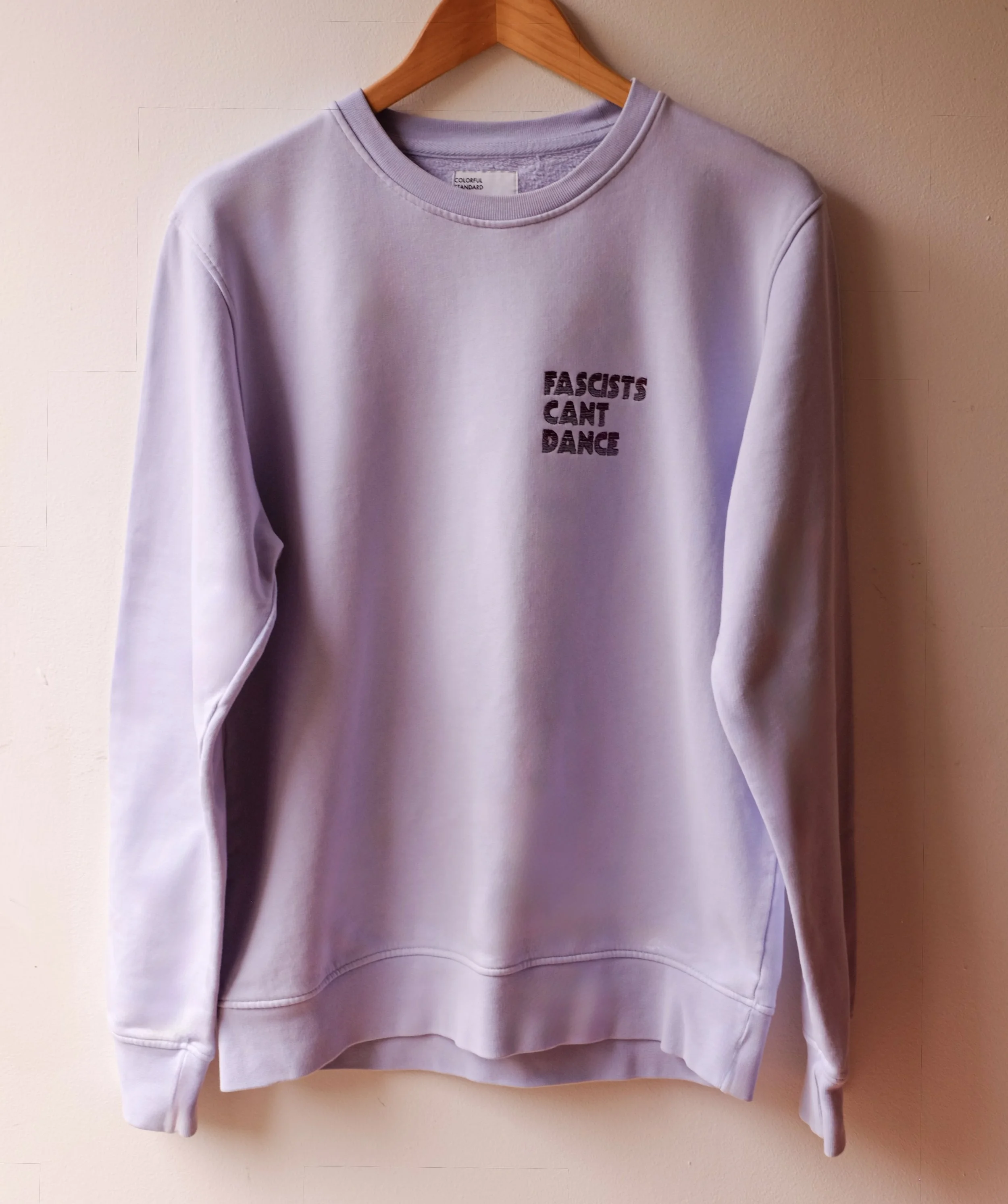 Lilac Fascists Cant Dance sweatshirt