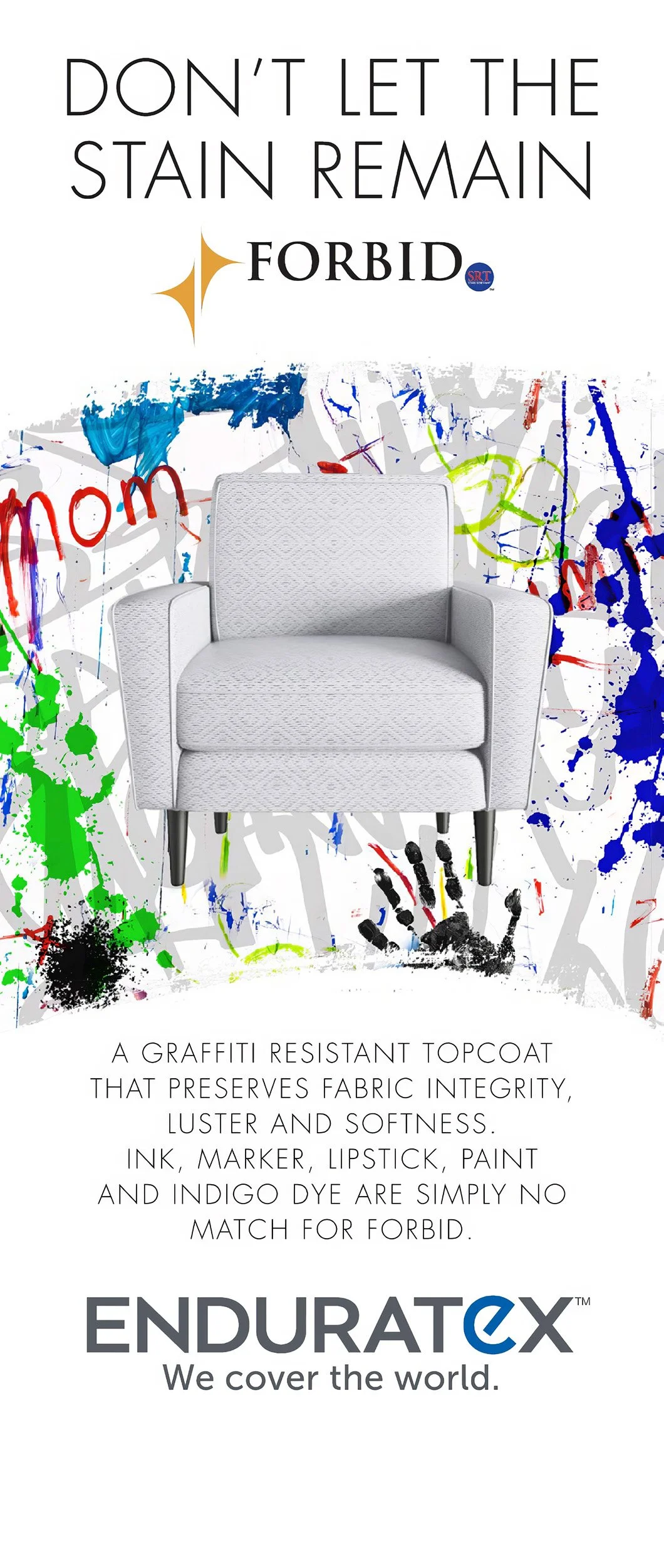 A high-impact trade show banner designed for distance visibility. The banner uses bold stain imagery and minimal copy to quickly communicate Enduratex’s promise of long-lasting stain resistance in high-traffic environments.