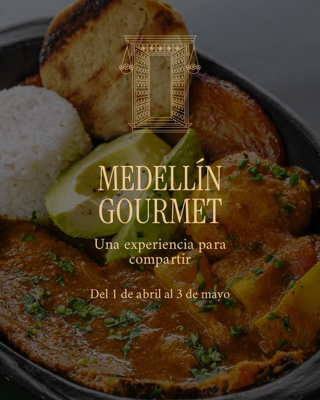 MEDELL&Iacute;N GOURMET
Una experiencia para compartir
Del 1 de abril al 3 de mayo

Este no es un restaurante m&aacute;s, es el lugar donde vuelves a sentir

Si &uacute;ltimamente salir a comer se siente igual en todos lados&hellip; esto puede cambia