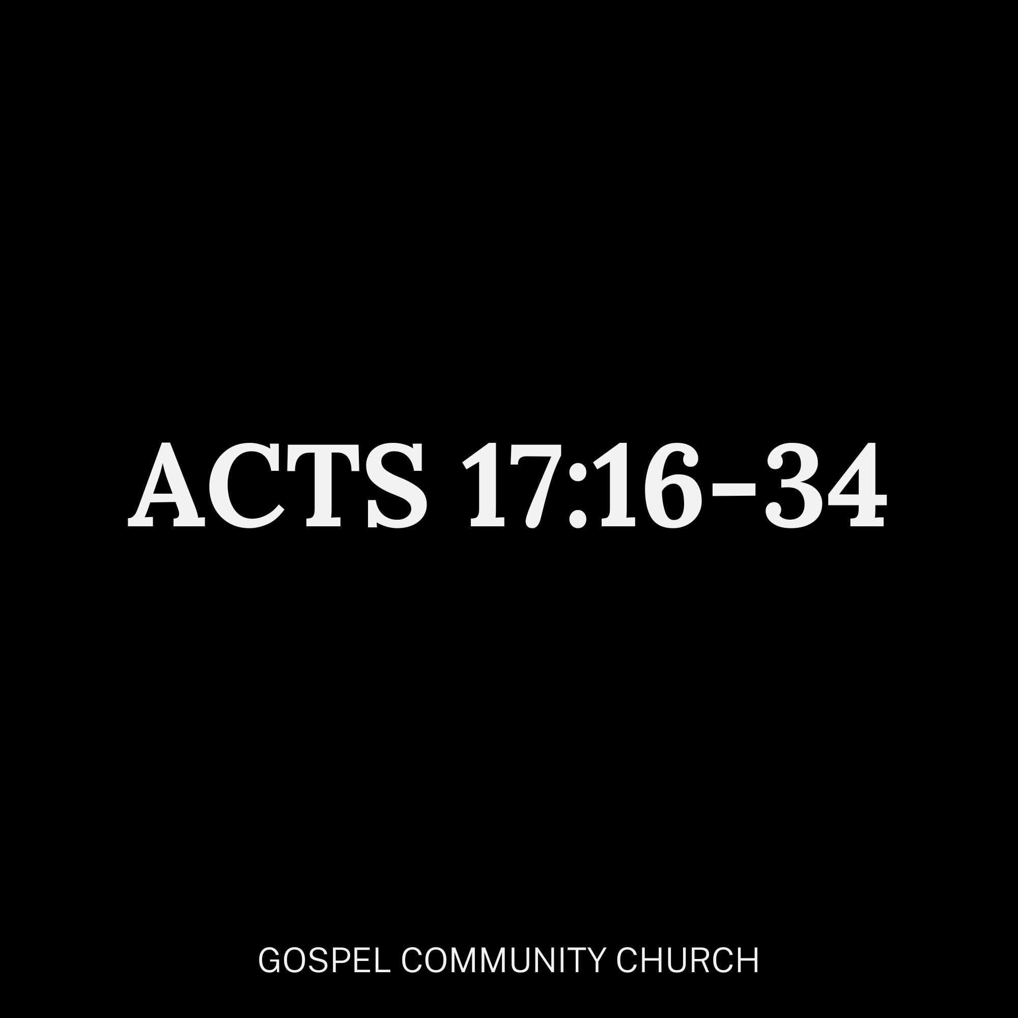 Acts 17:16-34 