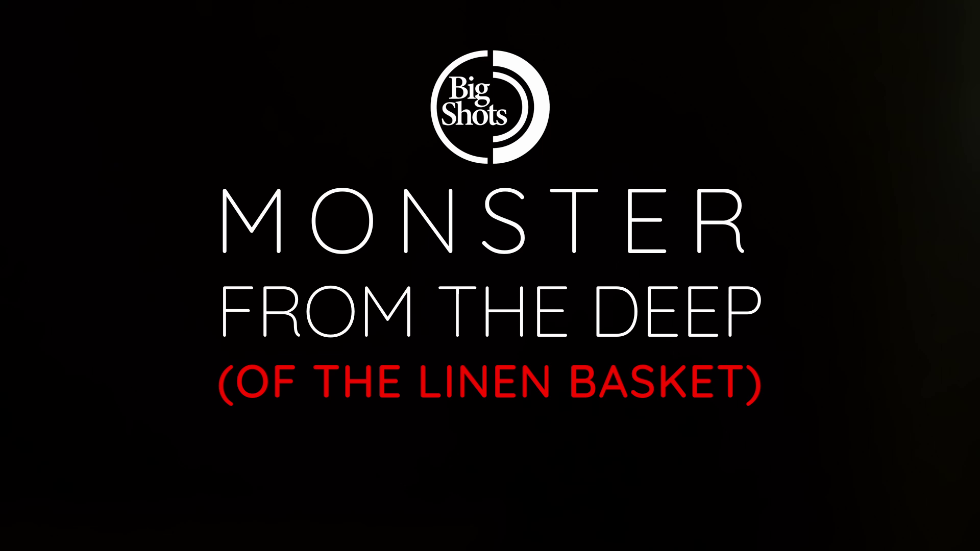 Monster From The Deep (Of The Linen Basket)