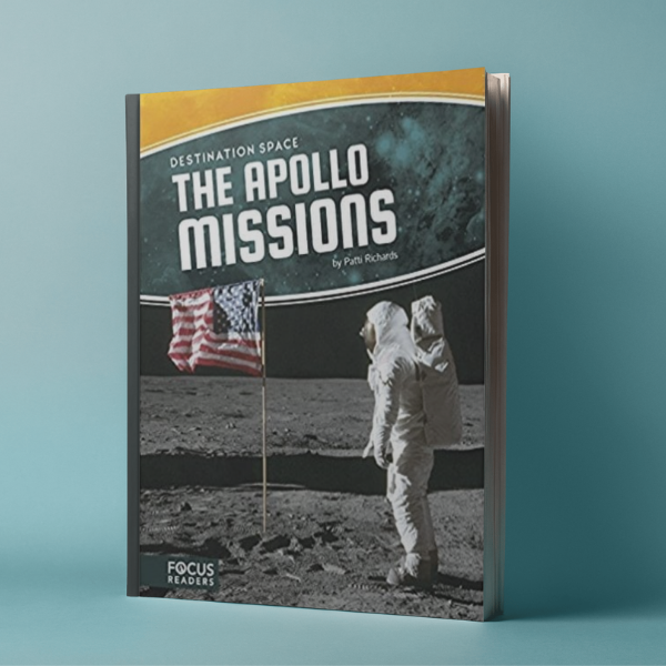 The Apollo Missions - Destination Space by Patti Richards