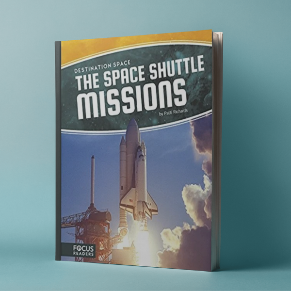 The Space Shuttle Missions - Destination Space by Patti Richards