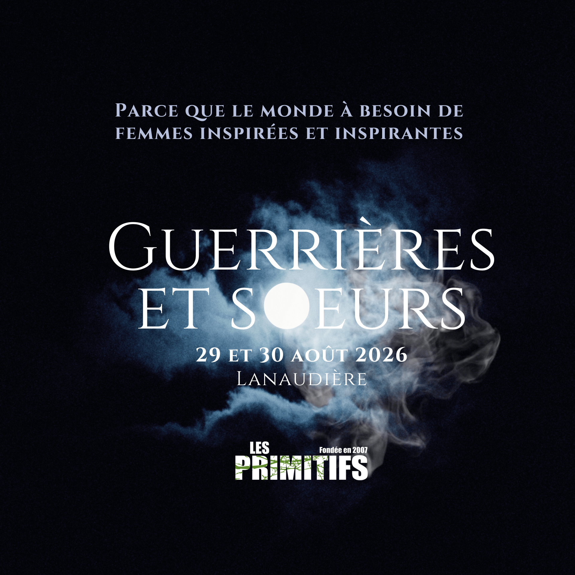 Guerrières & Soeurs || 29 et 30 août 2026 || St-Cuthbert