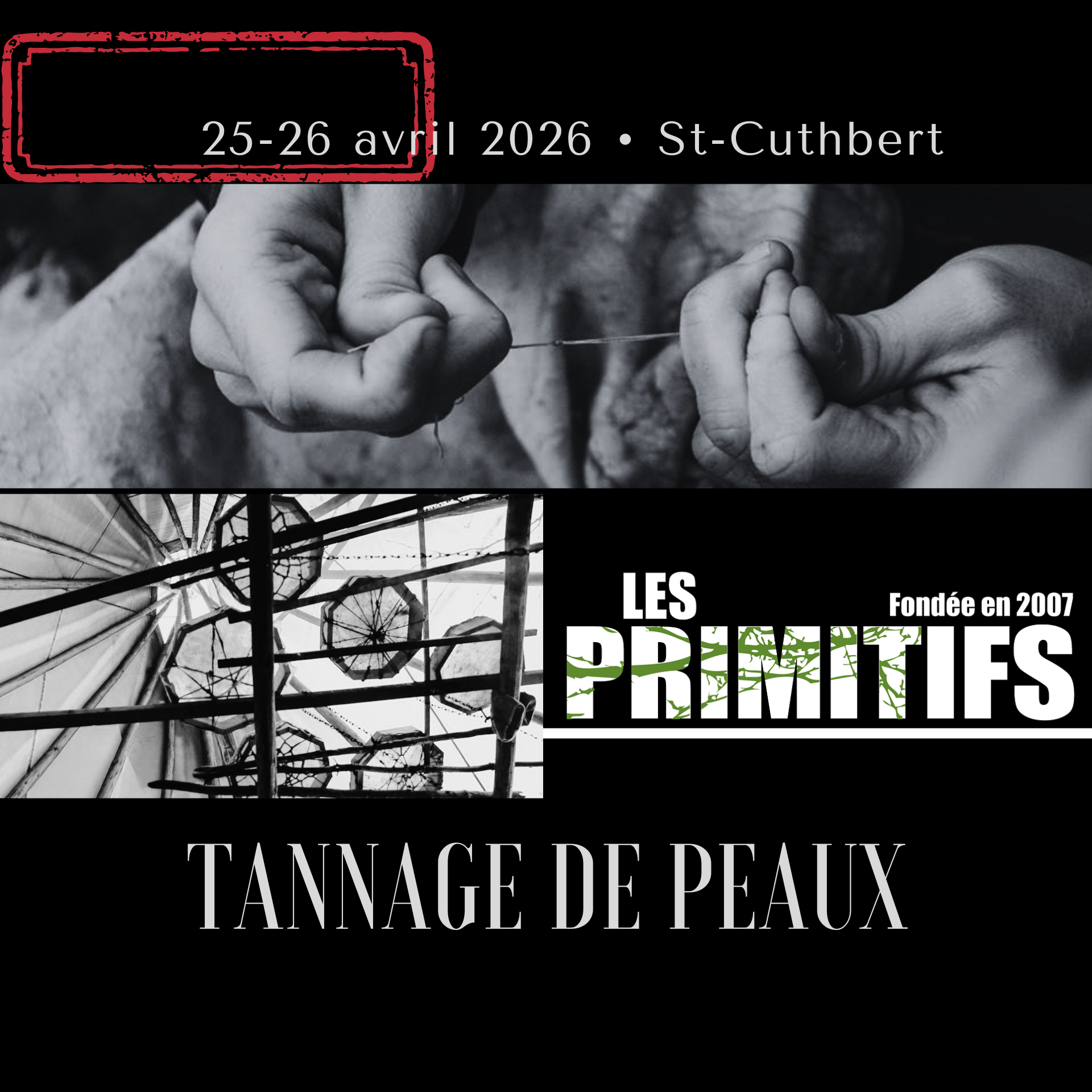ÉPUISÉ • Tannage ancestral • 25 & 26 avril 2026 • St-Cuthbert