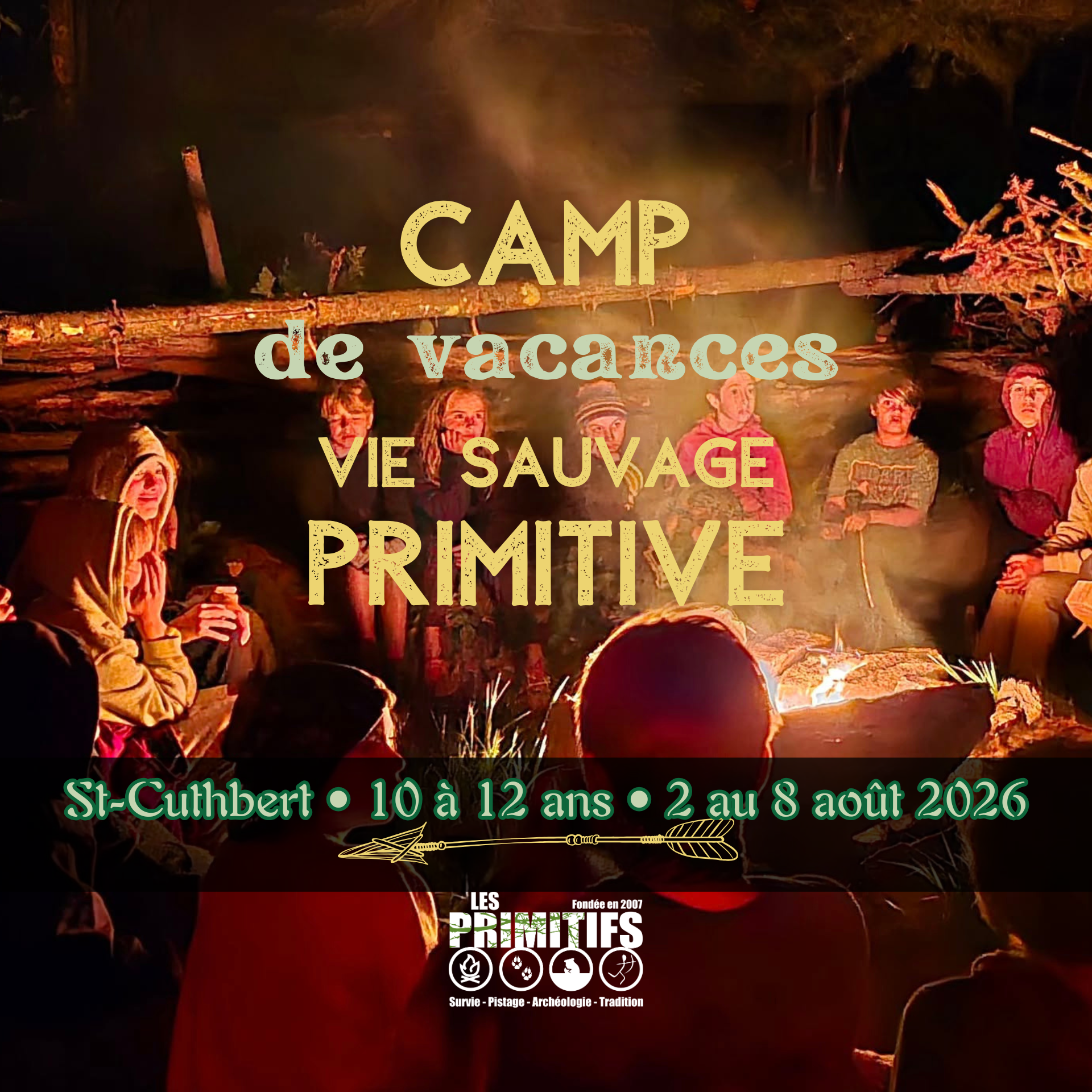 Camp de vacances - Vie sauvage primitive - 10-12 ans • 2 au 8 août 2026 • St-Cuthbert