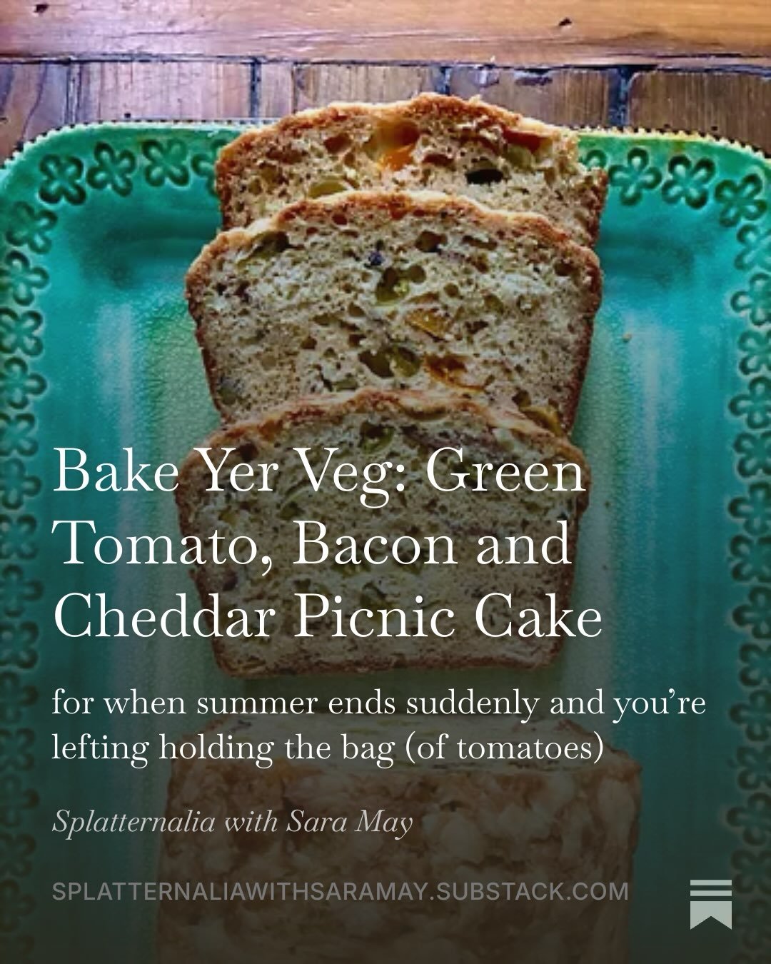When the @germantownkitchengarden teeny tiny little sungold tomato seedling reaches monster proportions and then comes down suddenly, still laden with green tomatoes, because of October weather, you simply roll up your sleeves and bake a picnic cake.