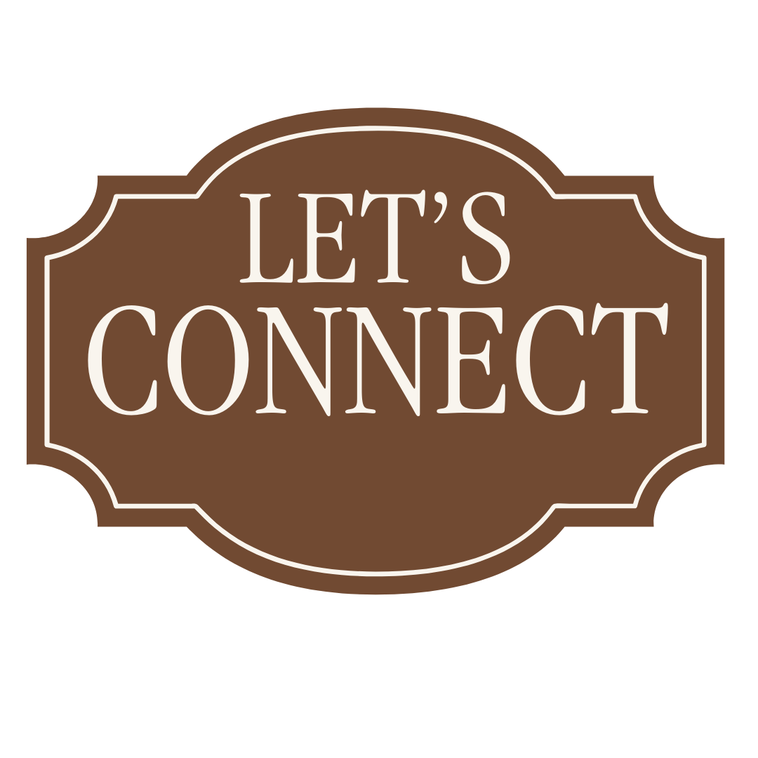 Brown sign with white border and text saying "Let's Connect".