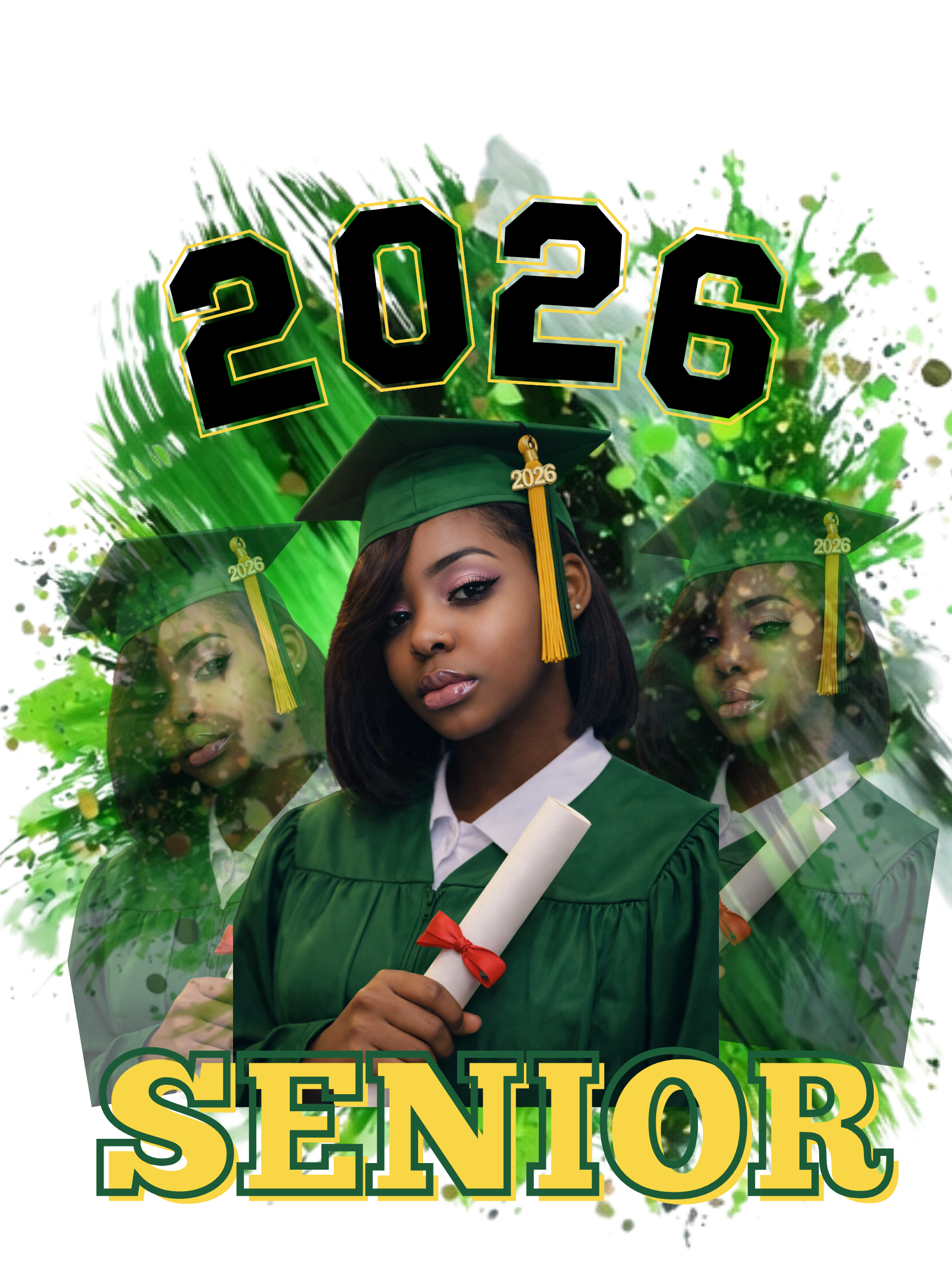 A young woman dressed in green graduation gown and cap holds a diploma. Behind her are two other women in similar attire. A large '2026' is displayed at the top, and 'SENIOR' at the bottom, with green and yellow accents and a paint splash background.