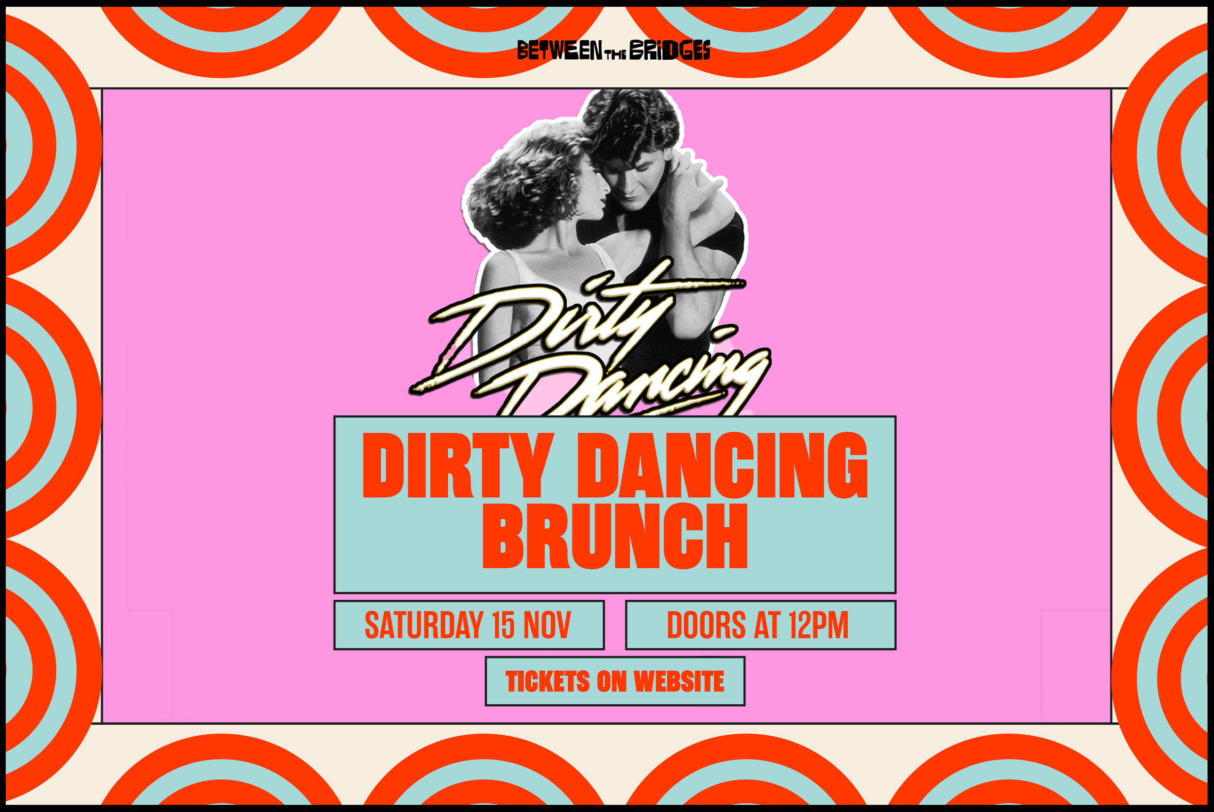 DIRTY DANCING BOTTOMLESS BRUNCH