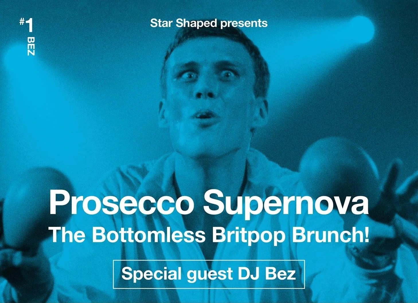STAR SHAPED BRUNCH - PROSECCO SUPERNOVA WITH SPECIAL GUEST BEZ