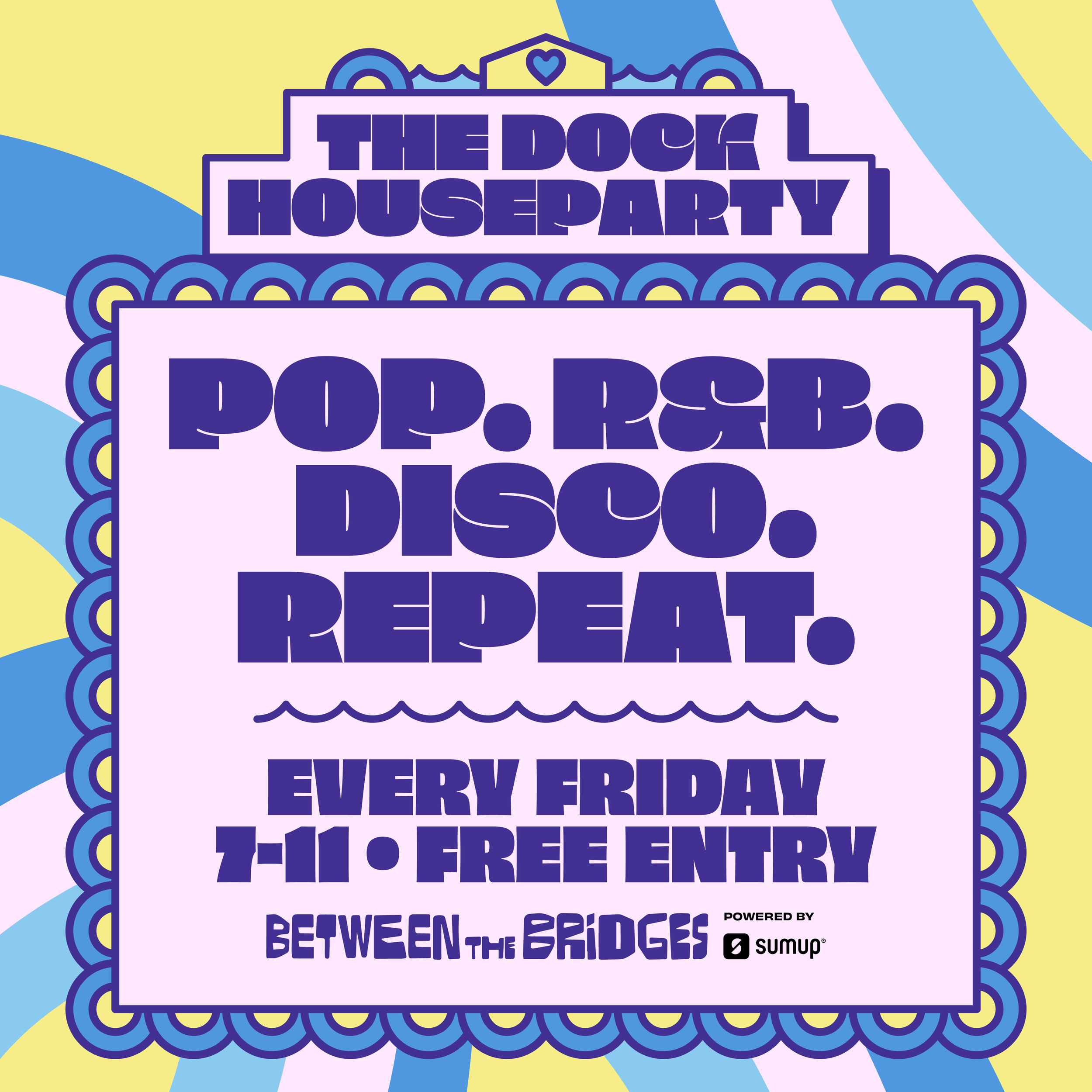 The Dock House Party - Pop, R&amp;B, Disco, Repeat