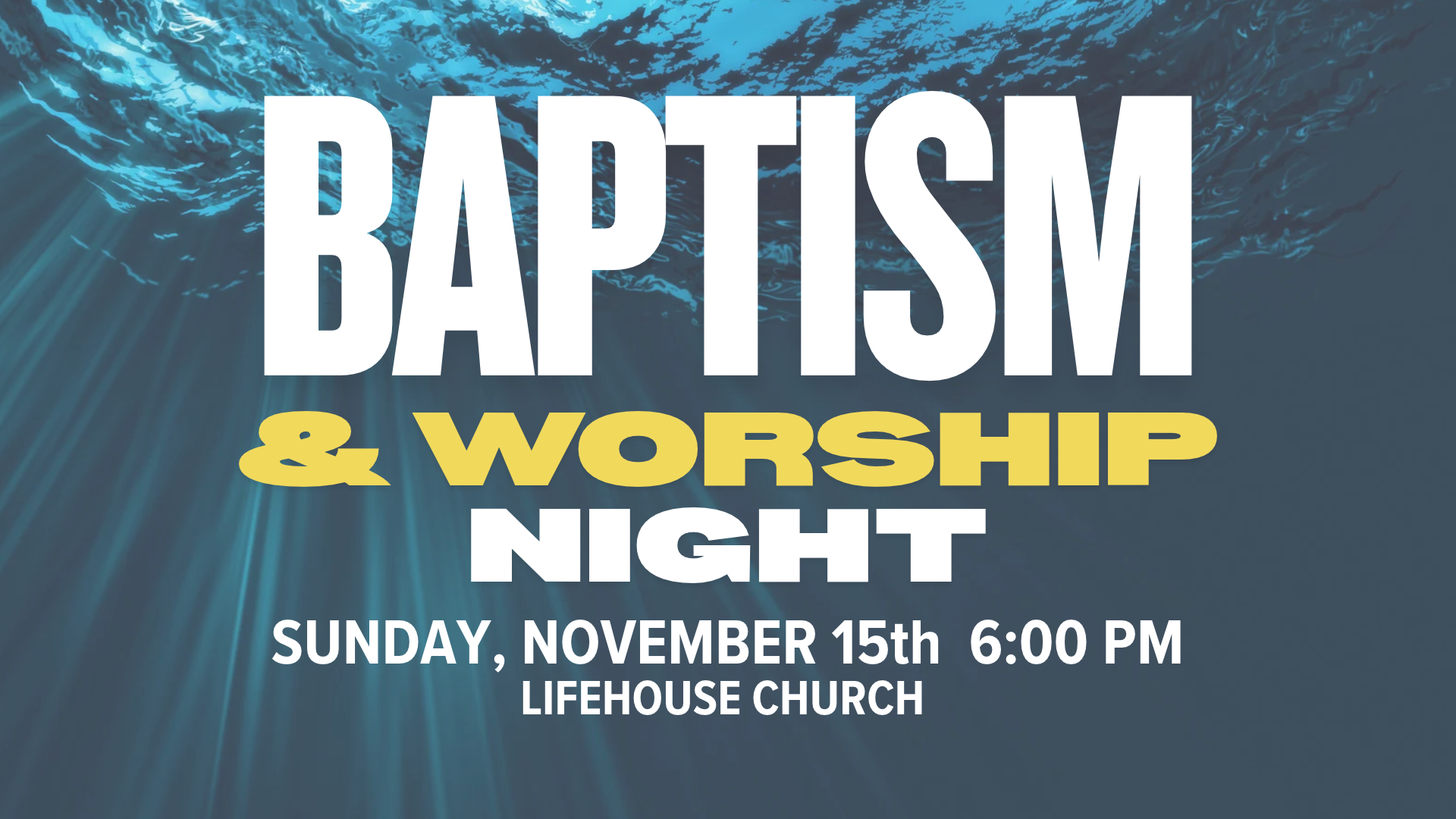 Baptism & Worship Night