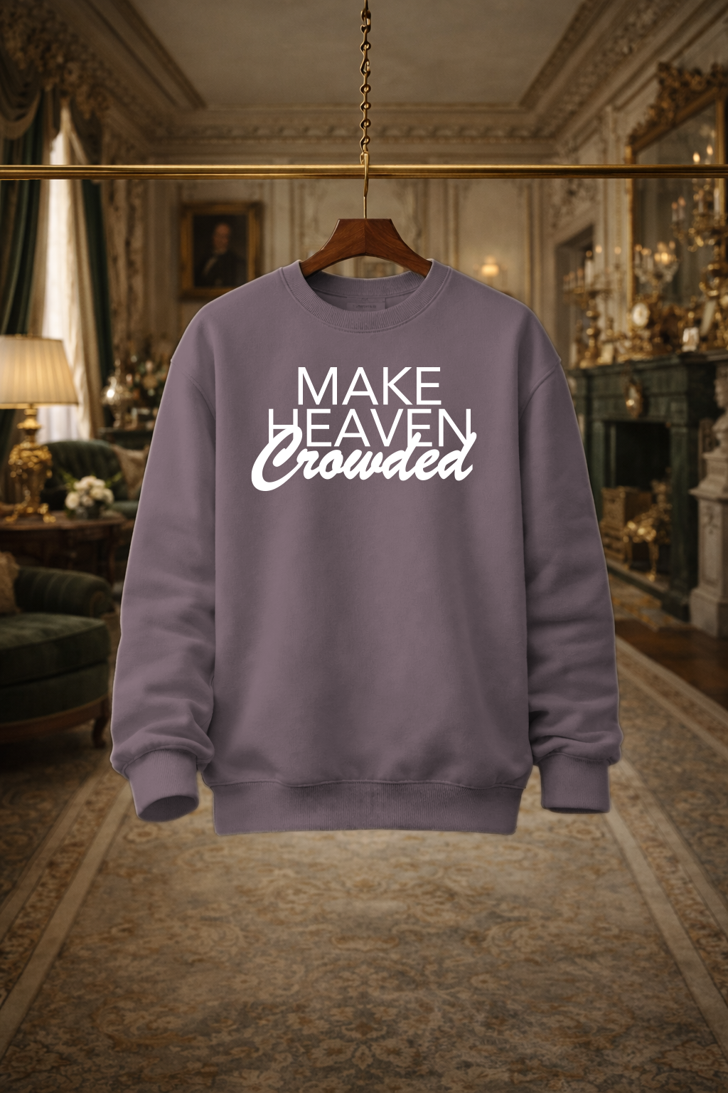 Men's Crewneck MAKE HEAVEN CROWDED MEN's Mauve.png