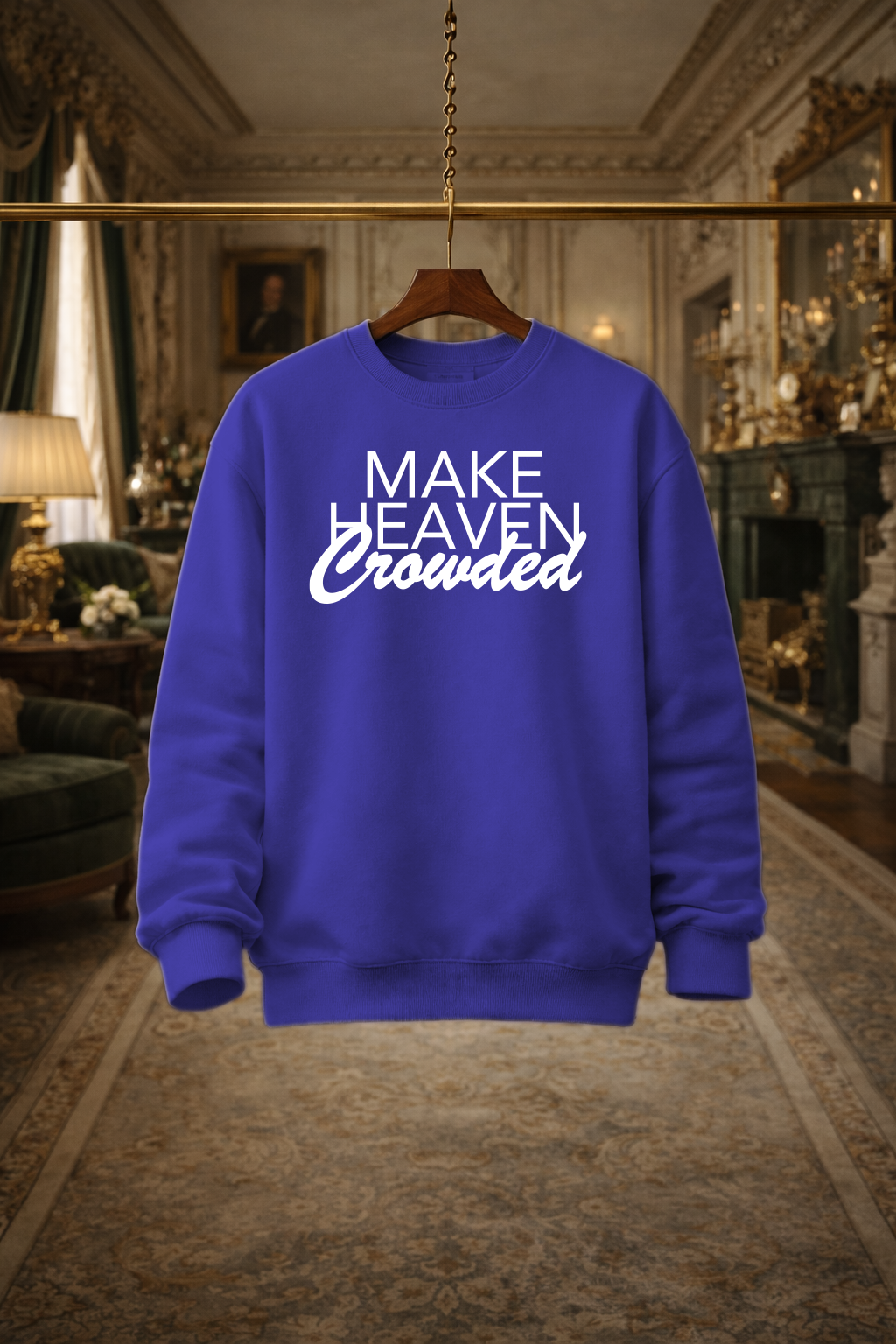 Men's Crewneck MAKE HEAVEN CROWDED MEN's ROYAL BLUE.png