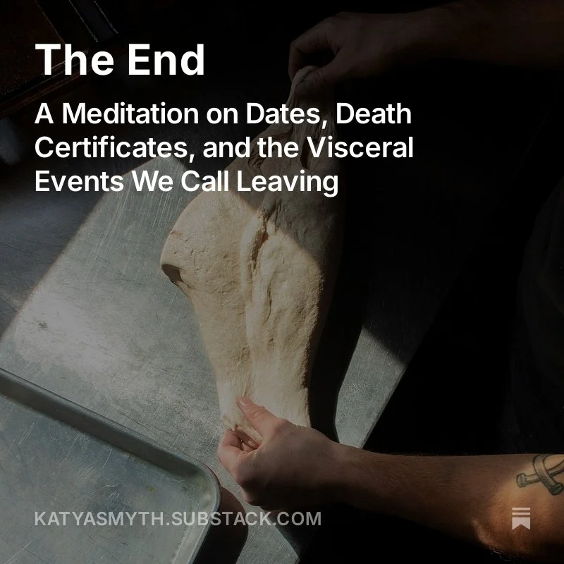 The End: A Meditation on Dates, Death Certificates, and the Visceral Events We Call Leaving