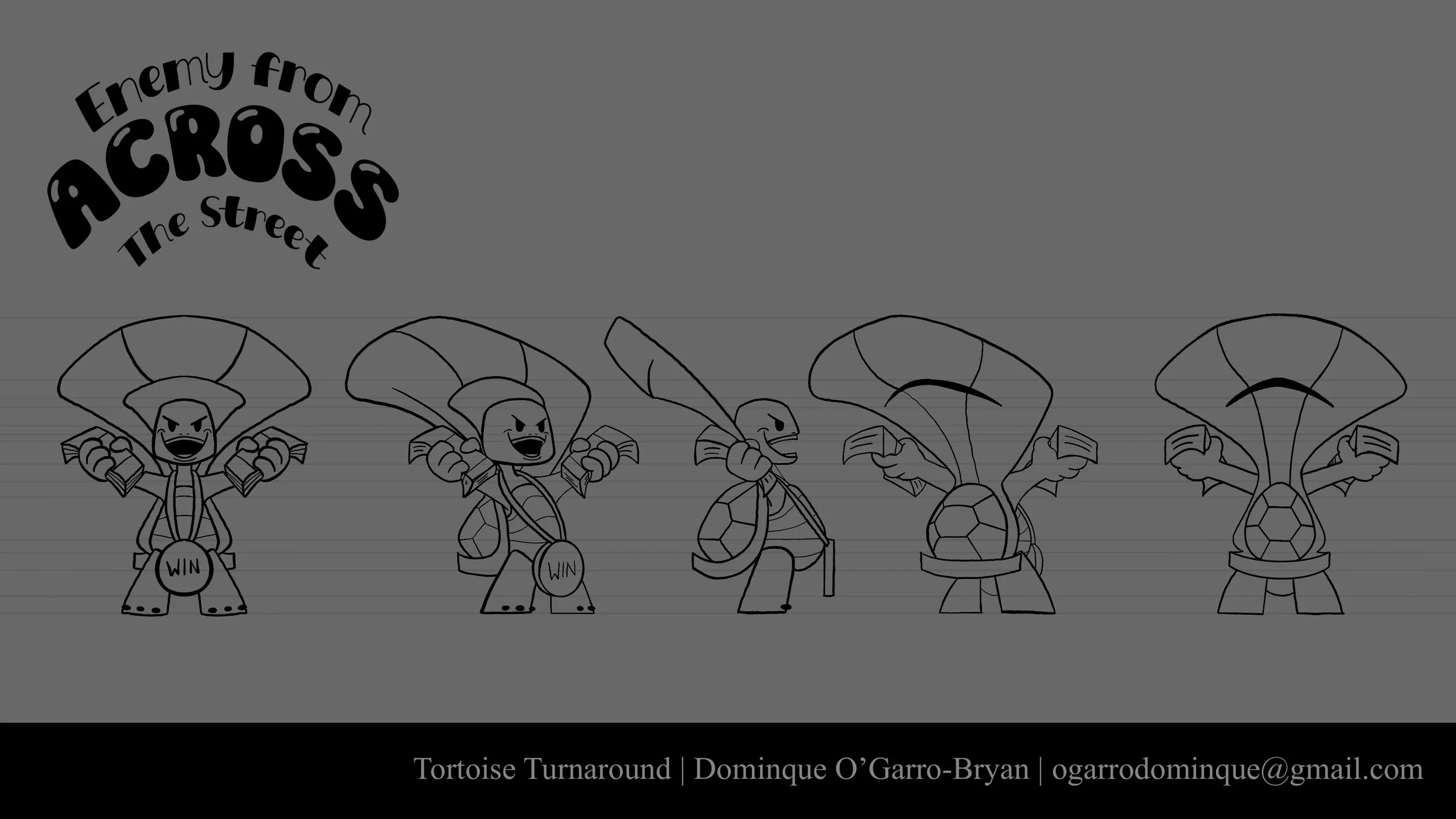 Line drawing of a series of cartoon tortoises in different fighting poses, with a logo that reads "Enemy from ACROSS The Street" and a footer with the artist's name, contact email, and project title.