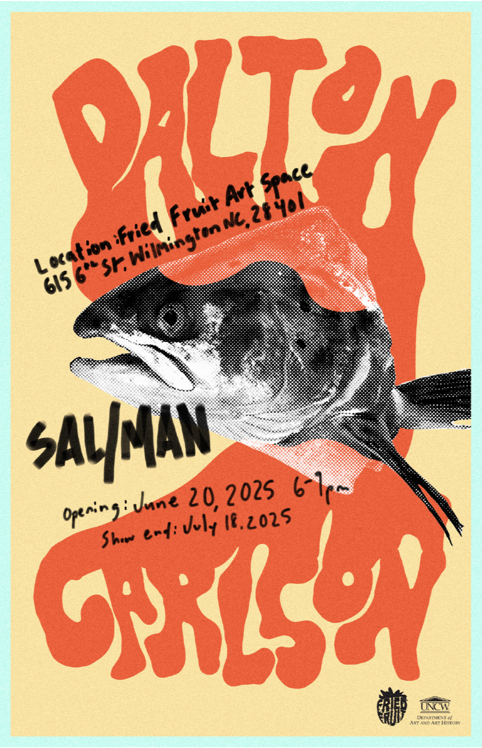 Poster for an art exhibition titled 'Salmon' at Fried Fruit Art Space, featuring a large, stylized image of a salmon fish with text detailing the event dates and location, surrounded by a colorful border.