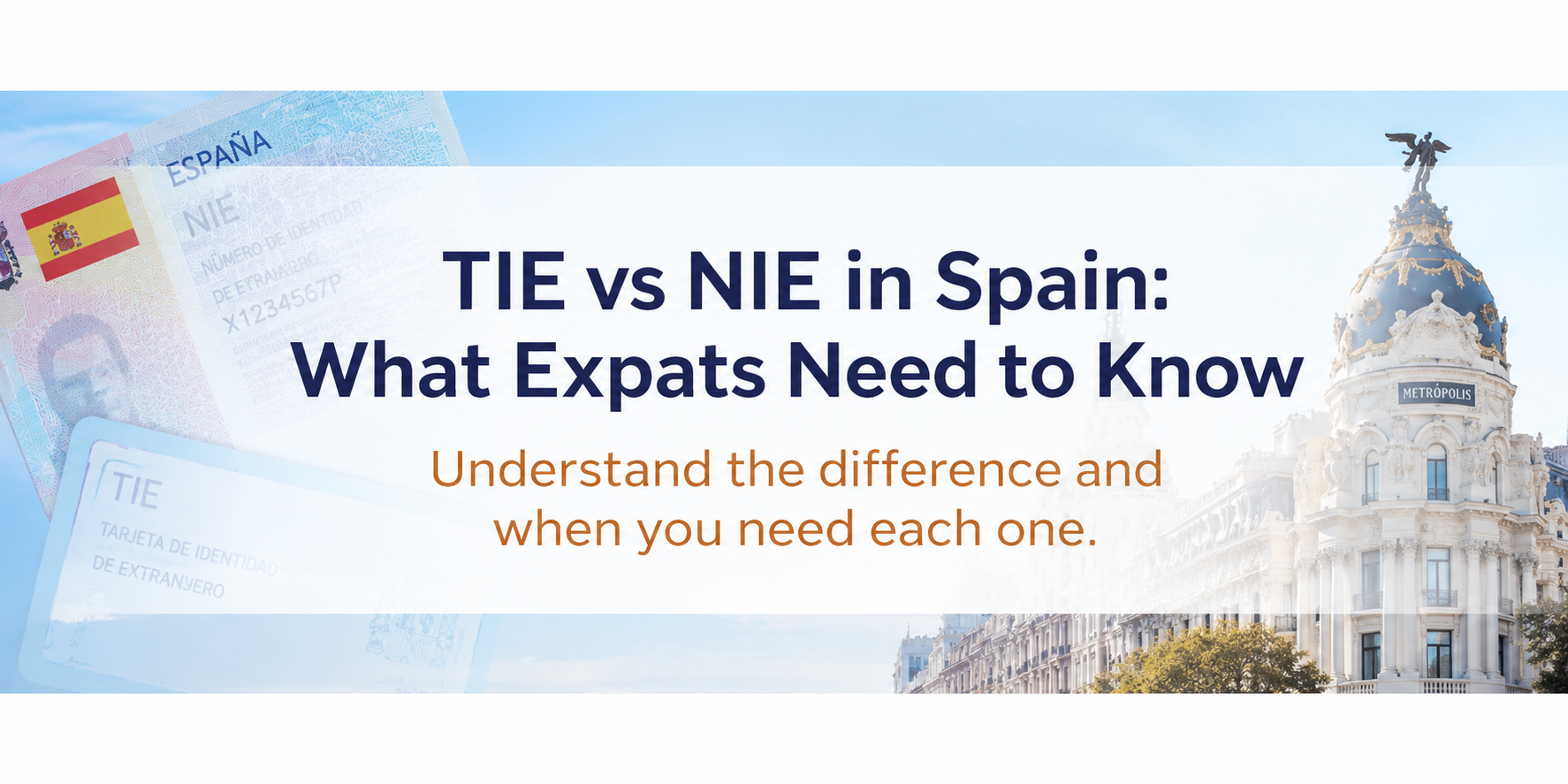 Chapter III - TIE vs NIE in Spain: What’s the Difference?
