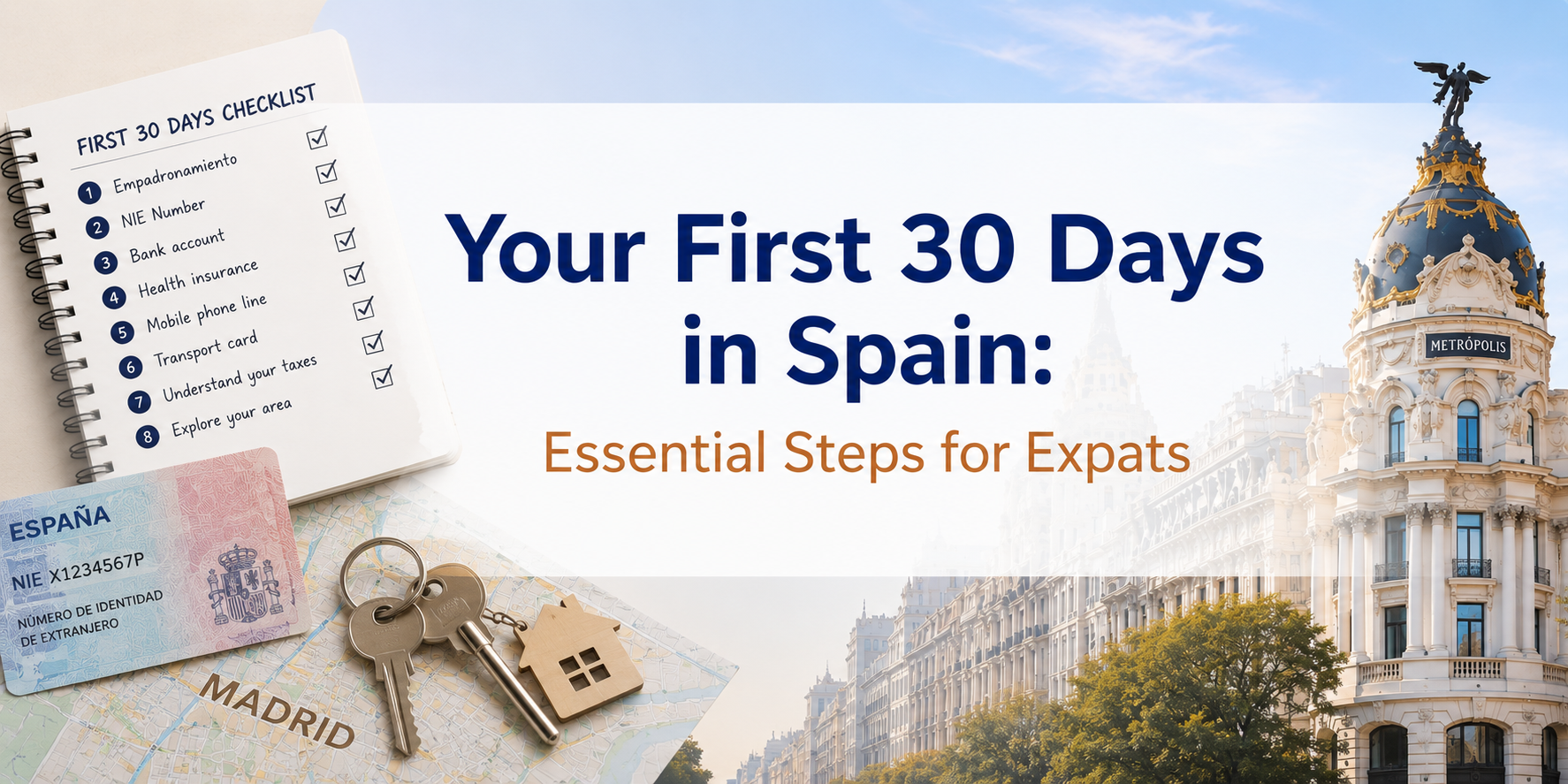 Chapter V - The First 30 Days in Spain: Essential Paperwork Checklist for Expats