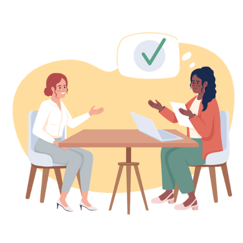 Due donne siedono a un tavolo durante un colloquio, una di loro sta parlando mentre l'altra ascolta, con un'icona di conferma verde sopra. Lo stile è illustrato.