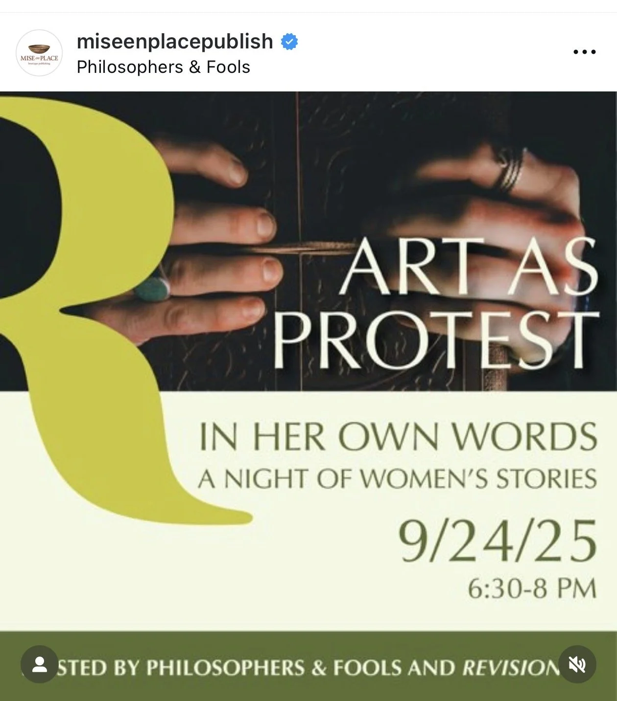 A promotional poster for an event titled 'Art as Protest: In Her Own Words, A Night of Women's Stories,' scheduled for September 24-25, from 6:30 to 8 PM, with a background image of a person's hands touching a reflective surface.