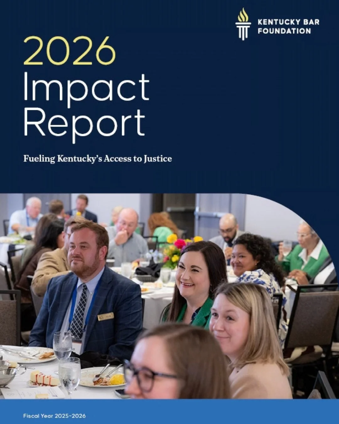 📘 Our 2026 Impact Report is here.
 
This year, the Kentucky Bar Foundation continued its mission to fuel access to justice across the Commonwealth through grantmaking, legal education, donor support, and community partnerships.
 
The impact highligh