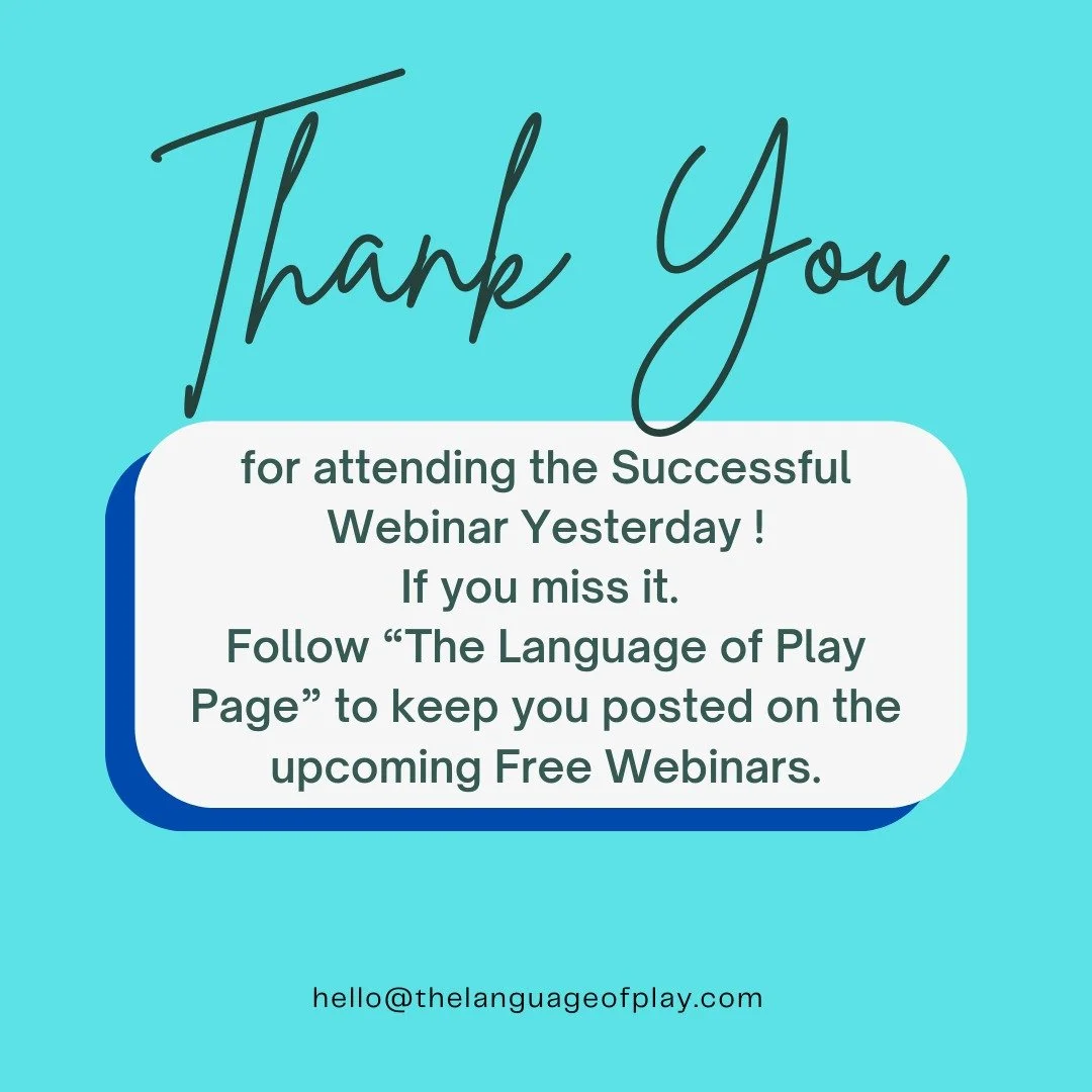 Thank you to all attendees of the webinar! It was a huge success!! You can stay connected by signing up for The Language Of Play newsletter, which normally goes out twice per month. (more when webinars are announced!) See comments for the sign up! 

