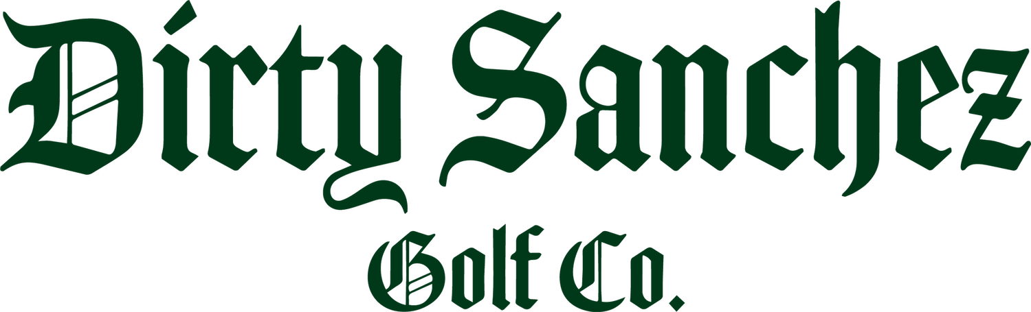 Dirty Sanchez Golf Co.