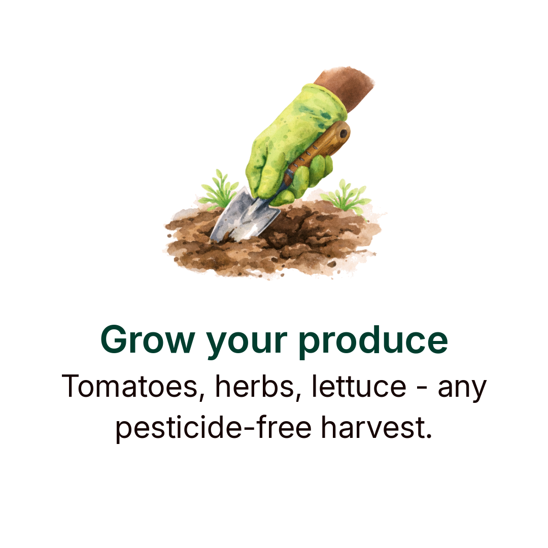 Grow your produce
