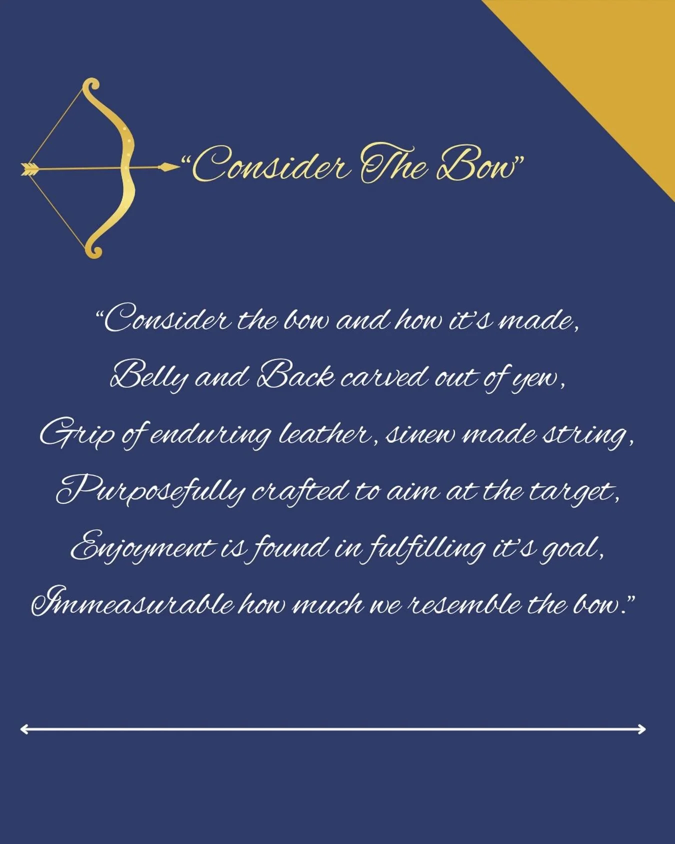 Consider the Bow🏹 Poem from Brock Smith and the Dagger of Souls. In life, it is important we have an aim as we are like the bow. Learn to take aim daily and you will achieve your goals. You will also experience joy as you make progress toward your a
