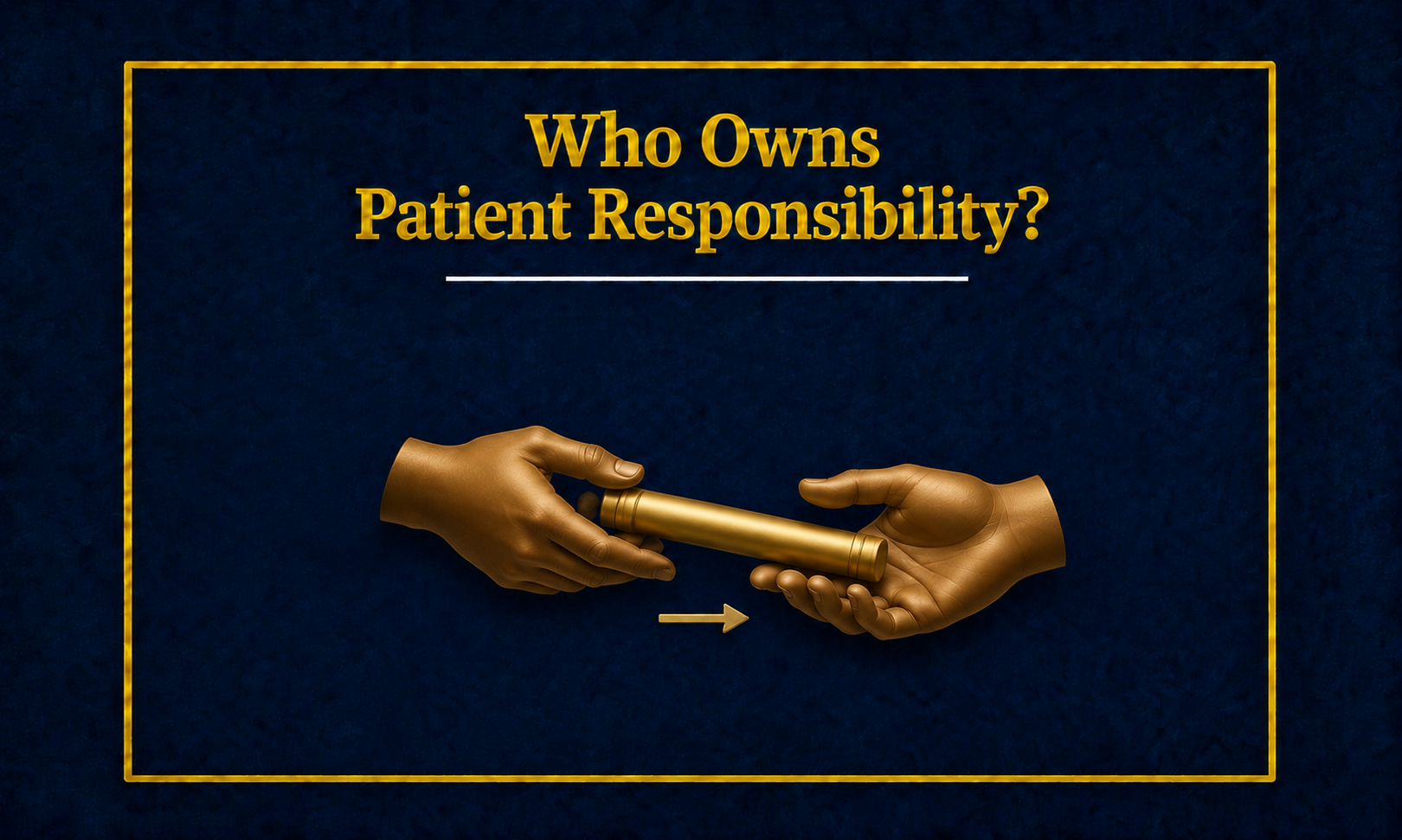 Who Owns Patient Responsibility Across the Behavioral Health Financial Journey?