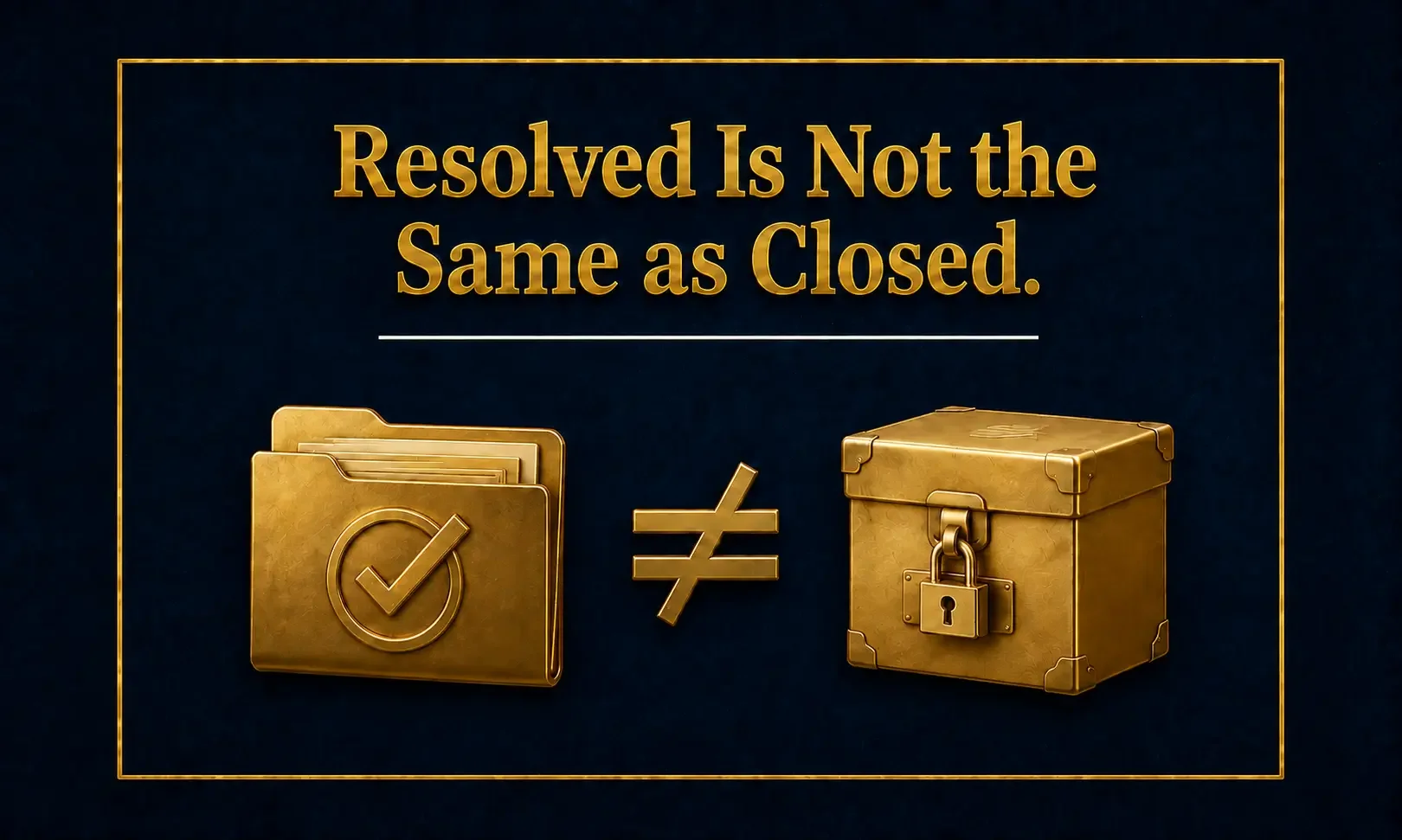 Resolution Is Not the Same as Closure in Patient-Responsibility Work