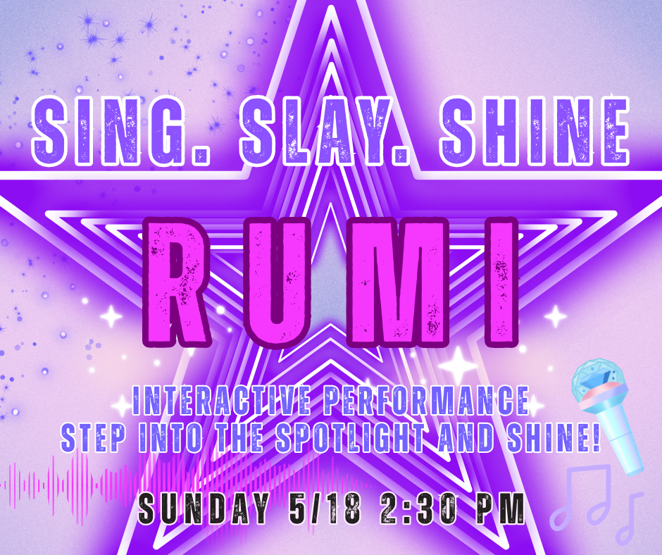 Sing. Slay. Shine with RUMI