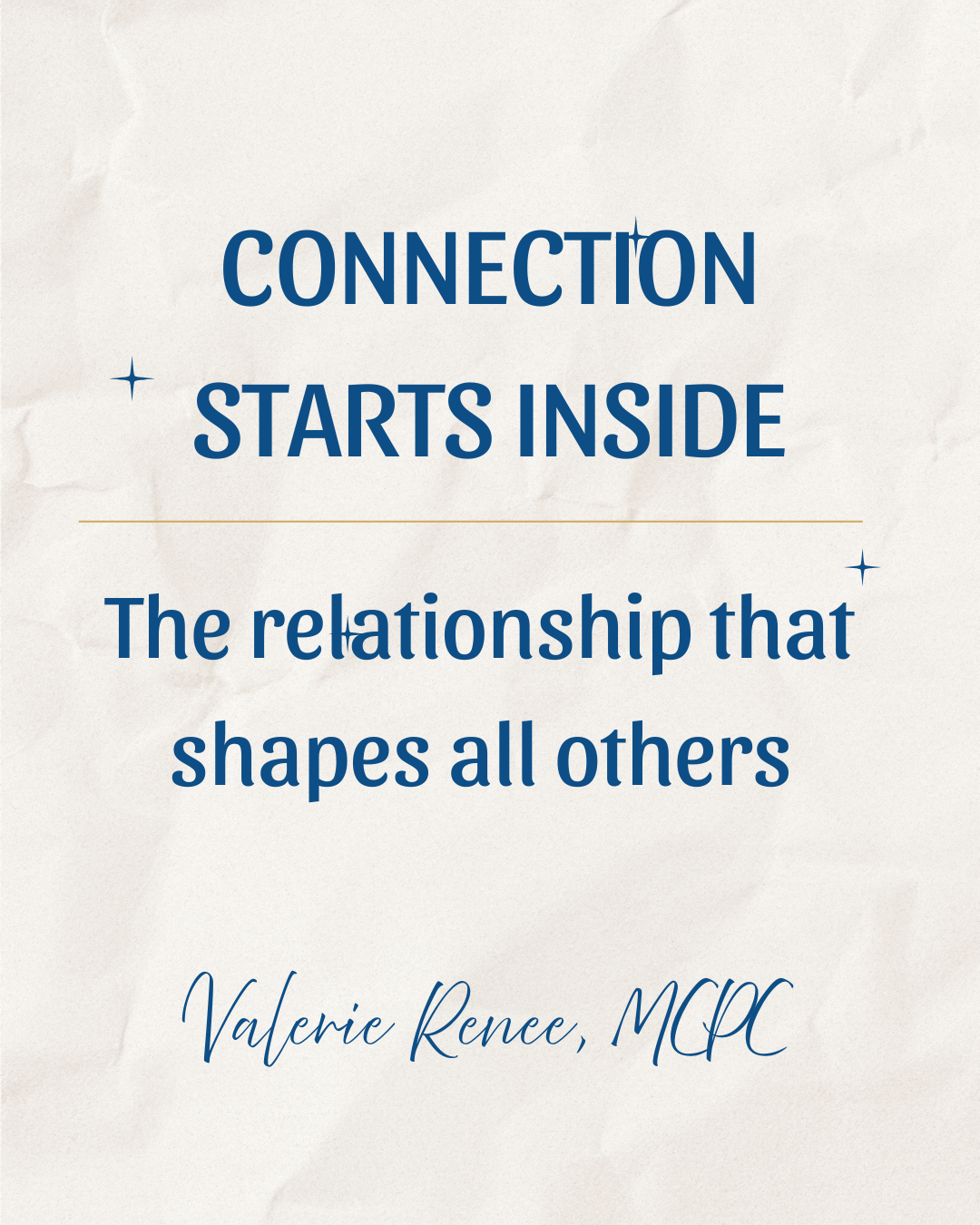 Connection Starts Inside: The Relationship That Shapes All Others
