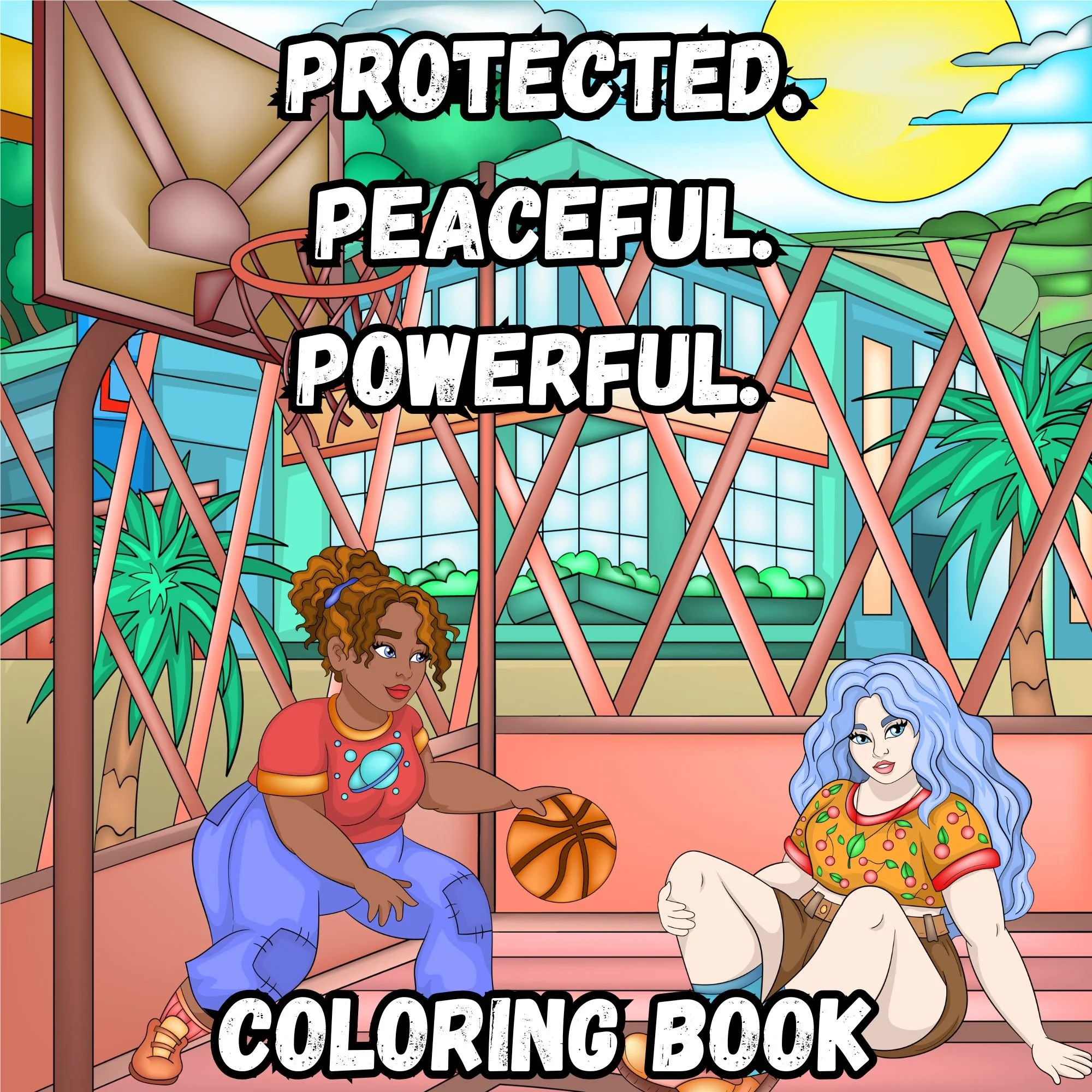 Protected. Peaceful. Powerful. Coloring Book (Printable Copy)