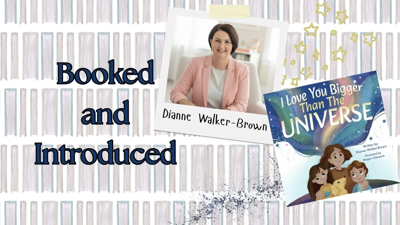Booked and Introduced: Dianne Walker-Brown