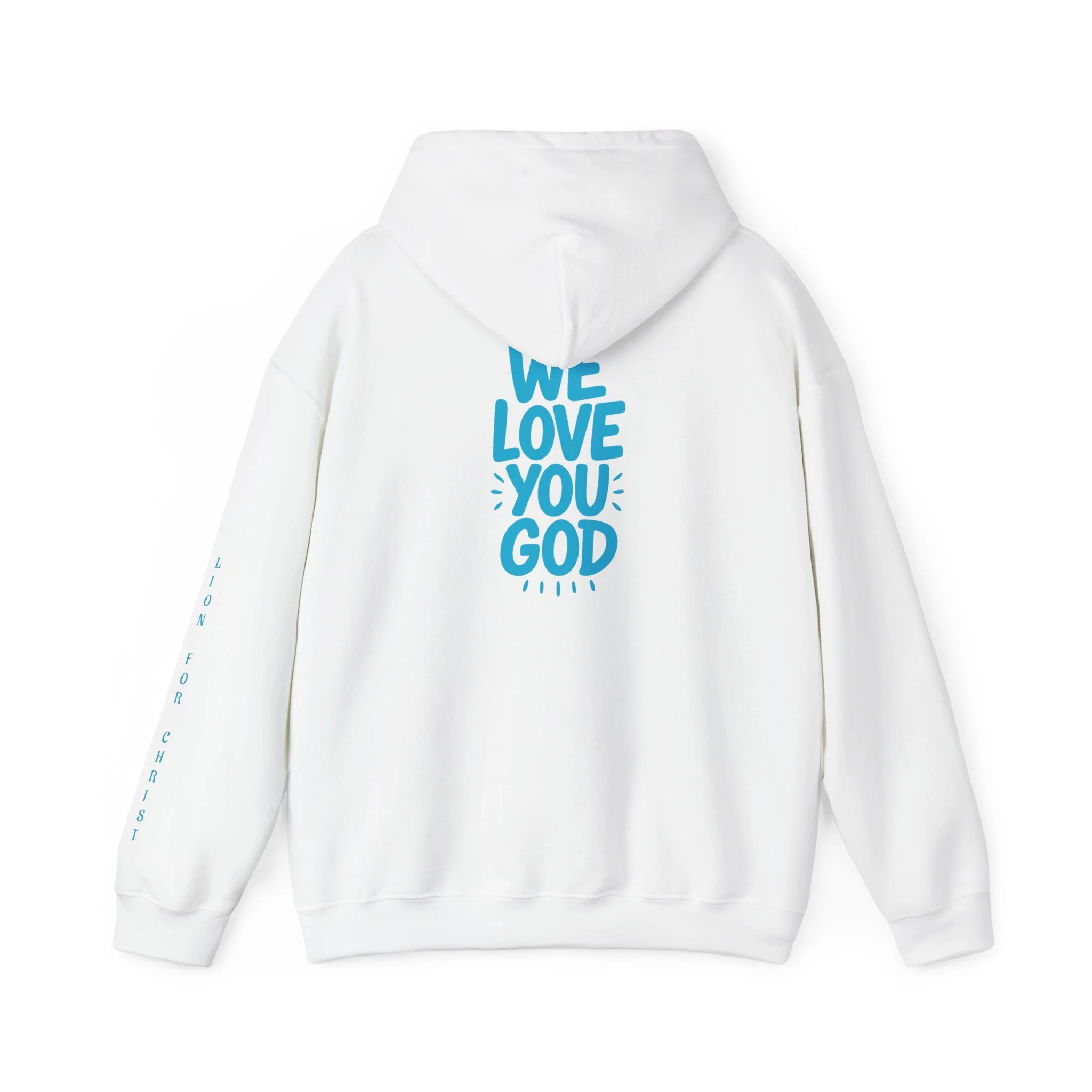 We Love You God Hoodie