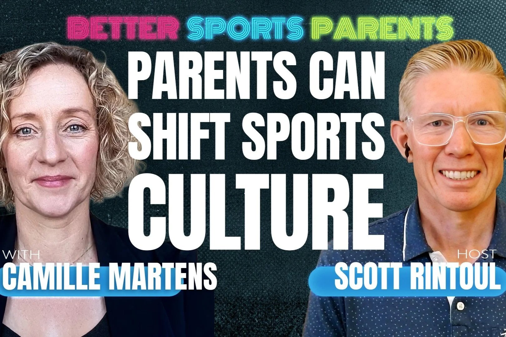 Camille Martens: Surviving Sport, Red Flags &amp; Becoming the Sports Parent Your Child Needs | Ep 55
