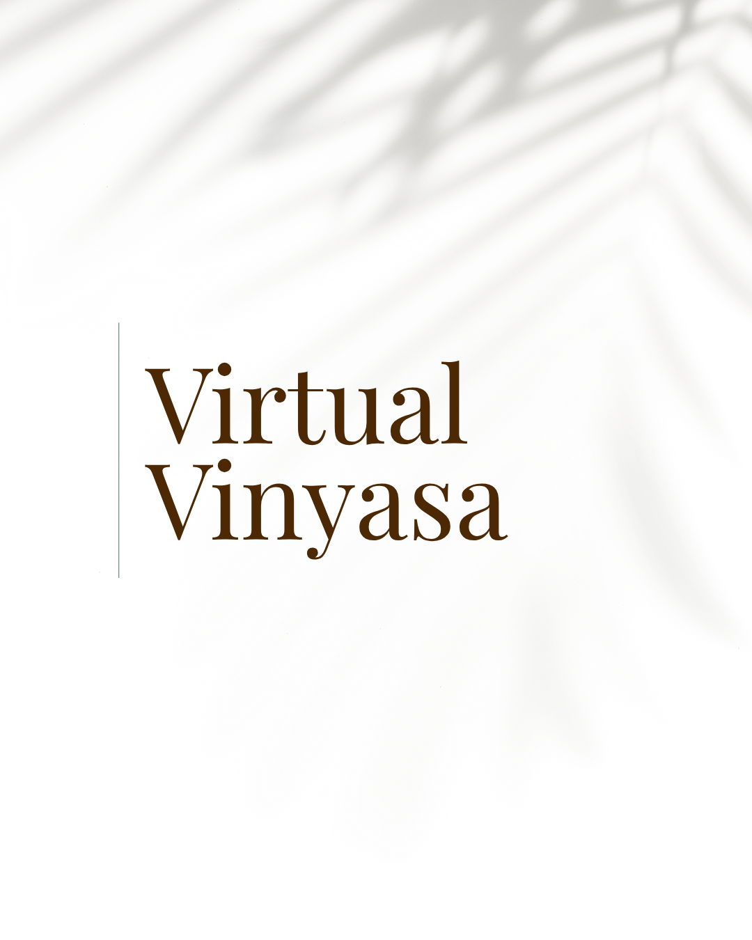 7.8.26 Virtual Vinyasa