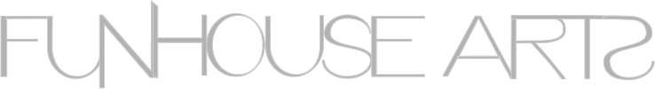 FUNHOUSE ARTS LLC