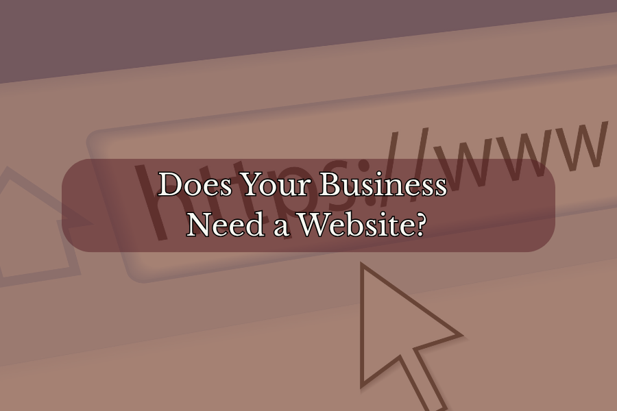 Does Your Business Need a Website?