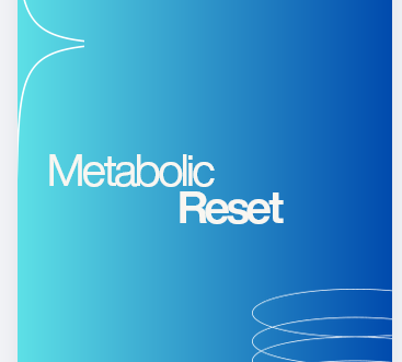 Metabolic Reset