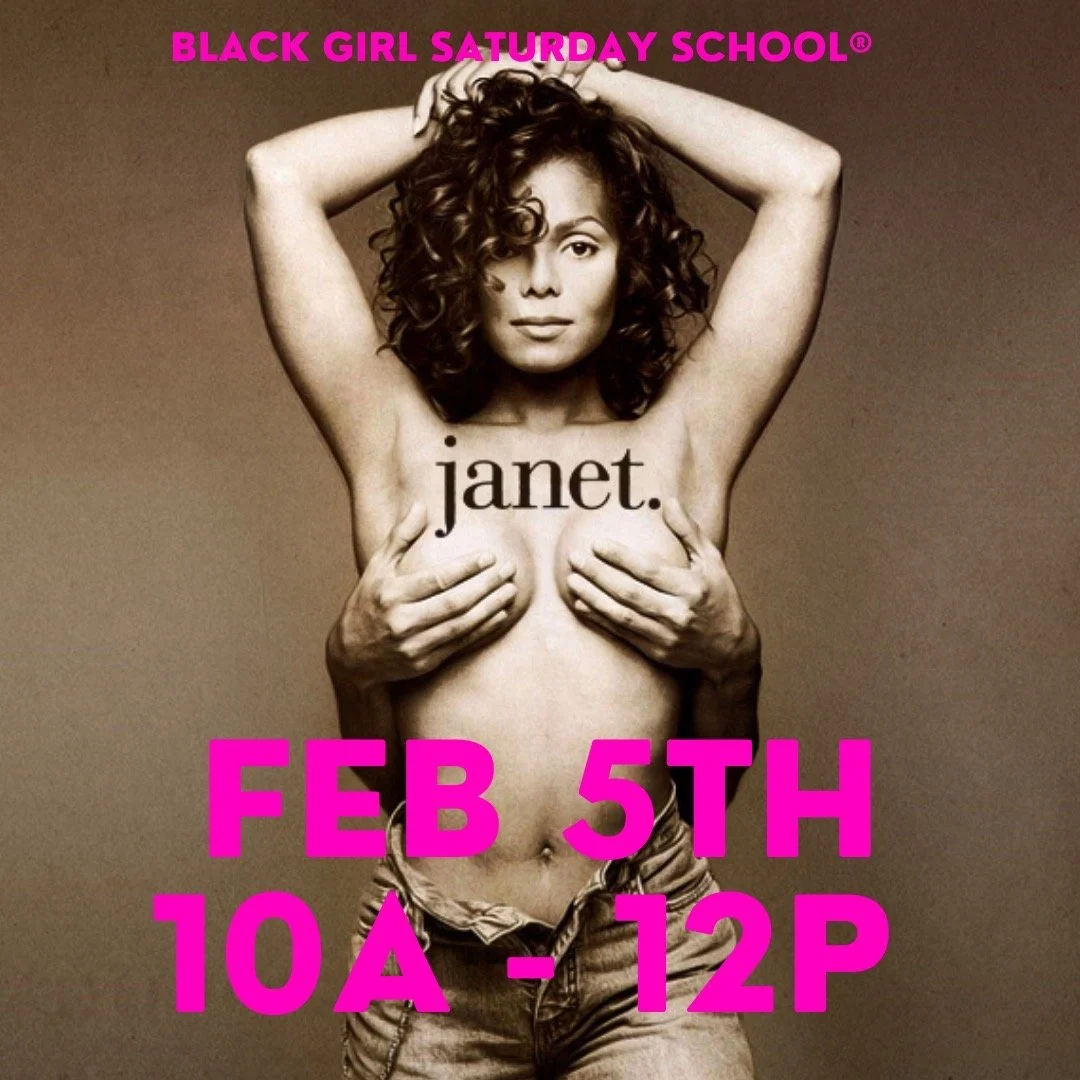 A promotional poster for Black Girl Saturday School featuring a woman with curly hair covering her chest with her hands, with the text 'janet' across her chest and event details 'FEB 5TH 10A - 12P' in bold pink letters at the bottom.