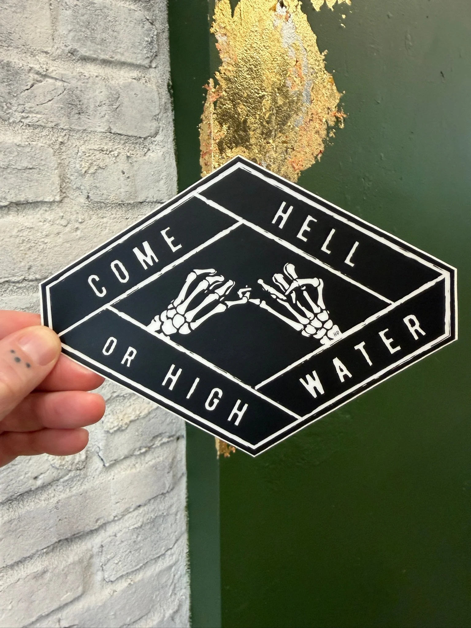 Come Hell or High Water Sticker