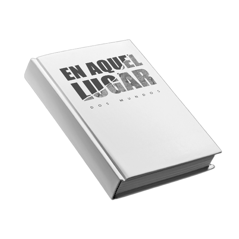 EN AQUEL LUGAR: DOS MUNDOS